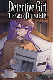 Detective Girl: The Case of Immortality Detective Girl: The Case of Immortality