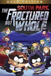 South Park™: The Fractured but Whole™ - Gold Edition South Park™: The Fractured but Whole™ - Gold Edition