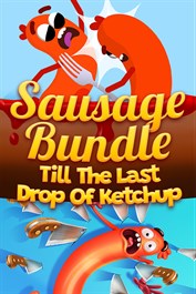 Sausage Bundle: Till The Last Drop Of Ketchup Sausage Bundle: Till The Last Drop Of Ketchup