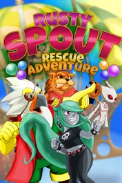 Rusty Spout Rescue Adventure Rusty Spout Rescue Adventure