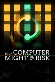 Your Computer Might Be At Risk Your Computer Might Be At Risk