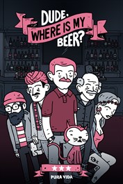 Dude, Where Is My Beer? Dude, Where Is My Beer?