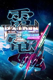 Raiden III x MIKADO MANIAX Raiden III x MIKADO MANIAX