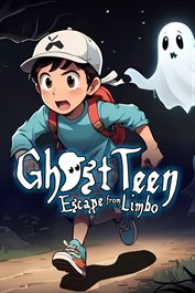 Ghost Teen Escape from Limbo Ghost Teen Escape from Limbo