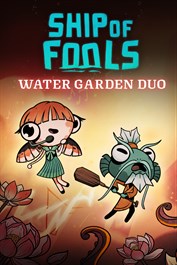 Ship of Fools - Water Garden Duo Ship of Fools - Water Garden Duo