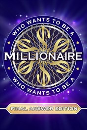 Who Wants to Be a Millionaire? - Final Answer Edition Who Wants to Be a Millionaire? - Final Answer Edition