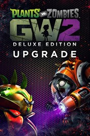 Plants vs. Zombies™ Garden Warfare 2: Улучшение до Deluxe Plants vs. Zombies™ Garden Warfare 2: Улучшение до Deluxe