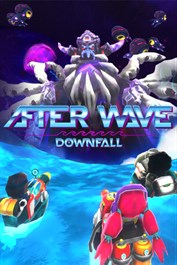 After Wave: Downfall After Wave: Downfall