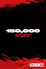 Stubs™ (150,000) for MLB® The Show™ 22 Stubs™ (150,000) for MLB® The Show™ 22