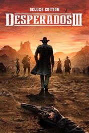 Desperados III Deluxe Edition Desperados III Deluxe Edition