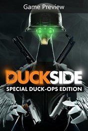 DUCKSIDE (Game Preview) - Special DUCK-OPS Edition DUCKSIDE (Game Preview) - Special DUCK-OPS Edition