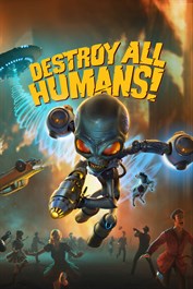 Destroy All Humans! Destroy All Humans!