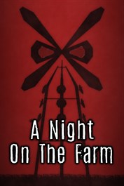 A Night on the Farm A Night on the Farm