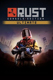 Rust Console Edition - Ultimate Rust Console Edition - Ultimate