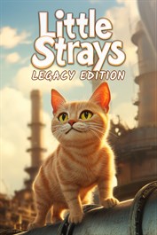 Little Strays: Legacy Edition Little Strays: Legacy Edition