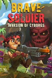 Brave Soldier - Invasion of Cyborgs Brave Soldier - Invasion of Cyborgs