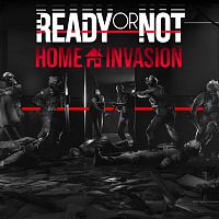 Ready or Not: Home Invasion