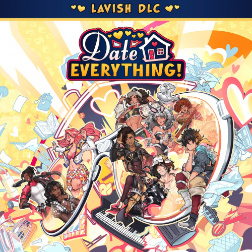 Date Everything! - Lavish DLC Date Everything! - Lavish DLC