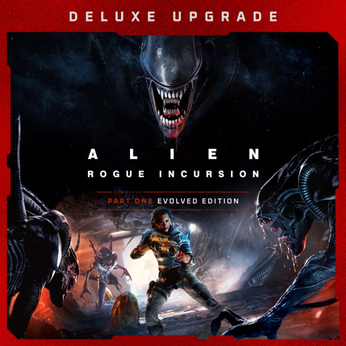 Alien: Rogue Incursion Evolved Edition Deluxe Upgrade Alien: Rogue Incursion Evolved Edition Deluxe Upgrade