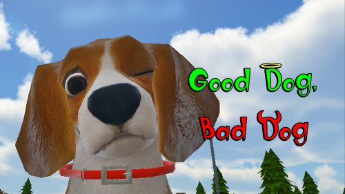GOOD DOG, BAD DOG GOOD DOG, BAD DOG