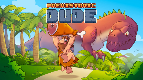 Prehistoric Dude