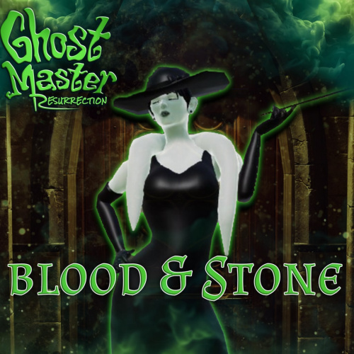 Ghost Master: Resurrection – Blood & Stone Ghost Master: Resurrection – Blood & Stone