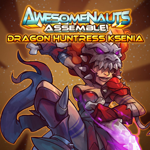 Облик — Dragon Huntress Ksenia - Awesomenauts Assemble! Облик — Dragon Huntress Ksenia - Awesomenauts Assemble!