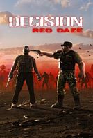 Decision: Red Daze