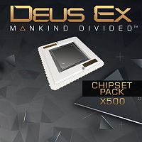 Deus Ex: Mankind Divided — BREACH — набор чипсетов (х500)