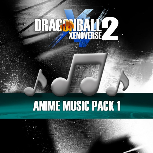 Dragon Ball Xenoverse 2 - Anime Music Pack Dragon Ball Xenoverse 2 - Anime Music Pack
