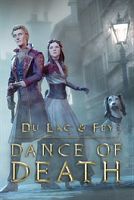 Dance of Death: Du Lac & Fey