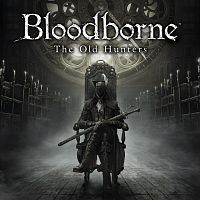 Bloodborne™: Порождение крови — The Old Hunters