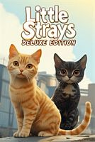 Little Strays: Deluxe Edition
