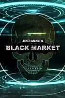 Just Cause 4 — Черный рынок