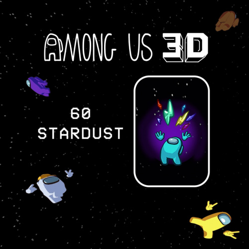 Among Us 3D — 50 ед. звездной пыли (БОНУС: +10) Among Us 3D — 50 ед. звездной пыли (БОНУС: +10)