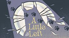 A Little to the Left