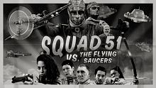 Squad 51 vs. the Flying Saucers