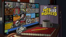 Do Not Feed the Monkeys