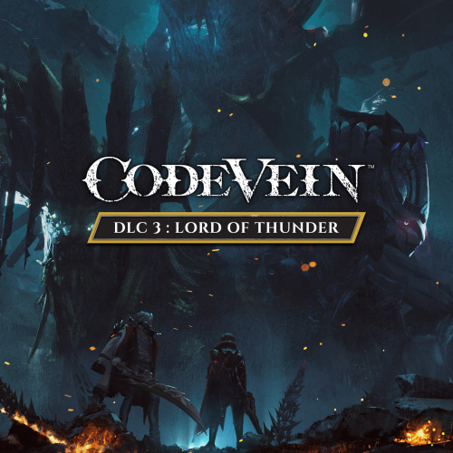 CODE VEIN: Lord of Thunder CODE VEIN: Lord of Thunder