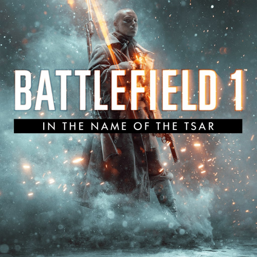 Battlefield™ 1 «Во имя Царя» Battlefield™ 1 «Во имя Царя»