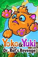 Yoko & Yuki: Dr. Rat's Revenge