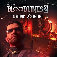 Vampire: The Masquerade® - Bloodlines™ 2 - Loose Cannon