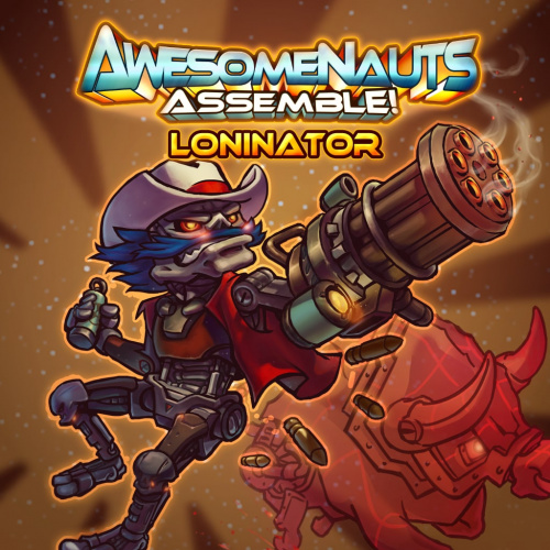 Awesomenauts Assemble! - Облик — Loninator Awesomenauts Assemble! - Облик — Loninator