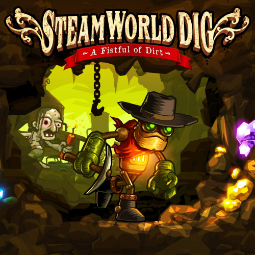 SteamWorld Dig SteamWorld Dig