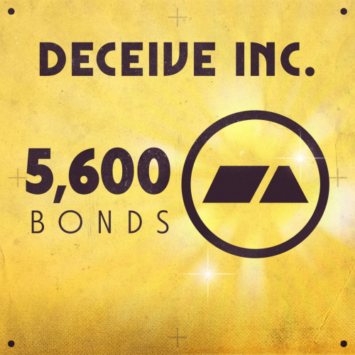 Deceive Inc. - 5600 Bonds Deceive Inc. - 5600 Bonds