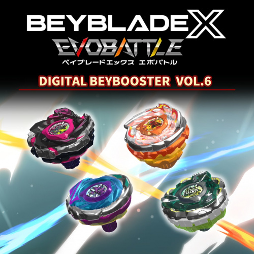BEYBLADE X EVOBATTLE DIGITAL BEYBOOSTER VOL.6 BEYBLADE X EVOBATTLE DIGITAL BEYBOOSTER VOL.6