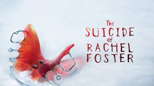 The Suicide of Rachel Foster The Suicide of Rachel Foster