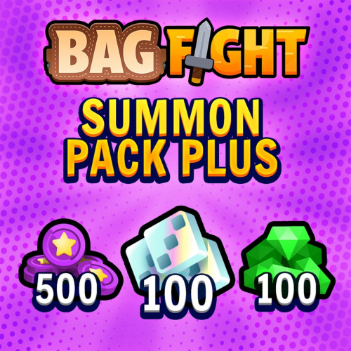 Bag Fight - Summon Pack Plus Bag Fight - Summon Pack Plus