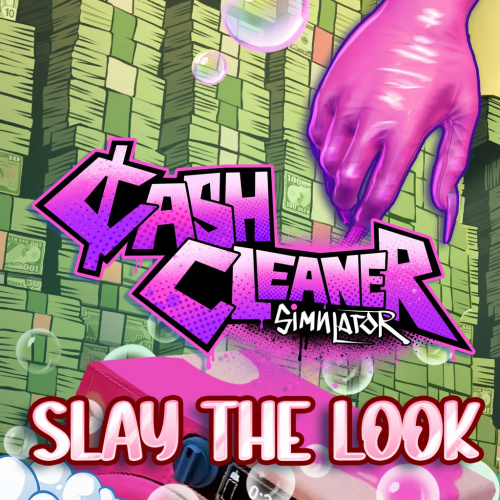 Cash Cleaner Simulator - Slay the Look Cash Cleaner Simulator - Slay the Look