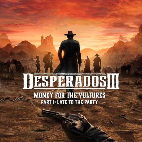 Desperados III - Деньги для стервятников Desperados III - Деньги для стервятников
